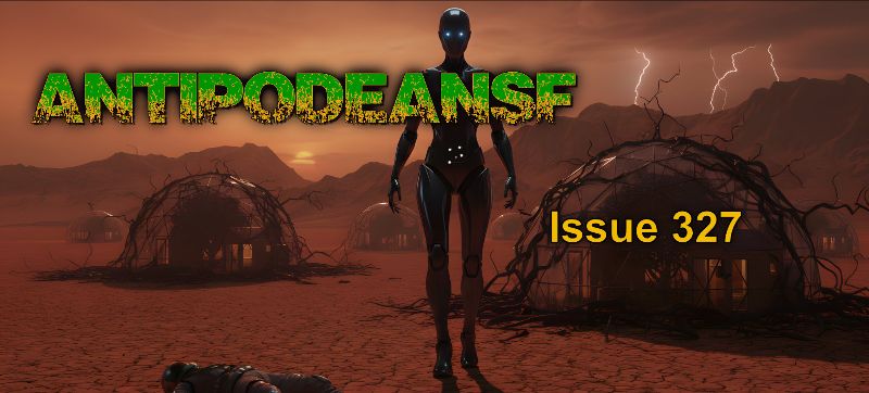 AntipodeanSF Issue 327 - published on January 1, and available till the end of the month. - mailchi.mp/5f771ec8fcaa/a…. Fifteen speculative tales, free to access, free of ads, free of enshittification.