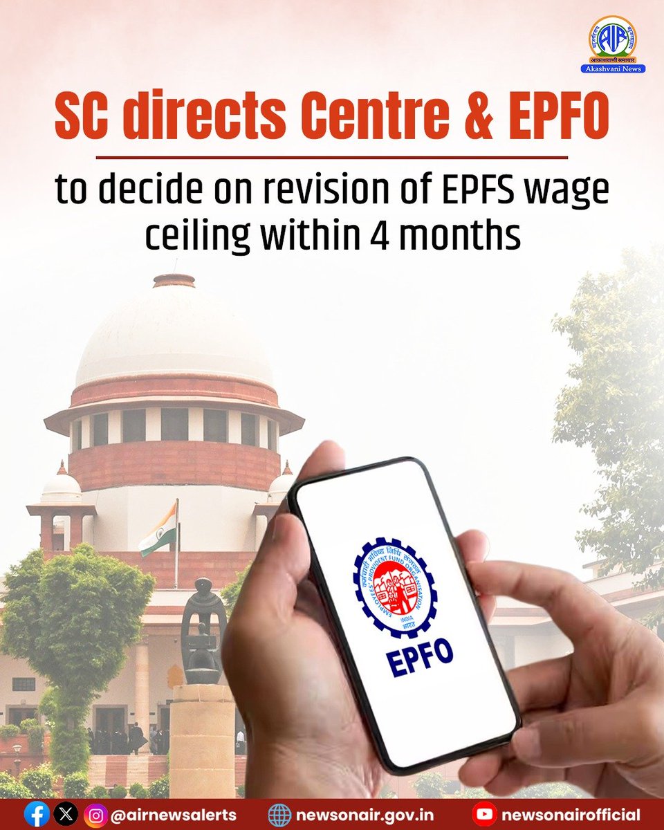 airnewsalerts's tweet photo. The #SupremeCourt directs the central government and #EPFO to decide within four months on revising the wage ceiling under the Employees’ Provident Fund Scheme (#EPFS), unchanged for 11 years.
The court passed the directions while hearing a #PIL highlighting that the stagnant wage ceiling has resulted in a large section of workers being excluded from the ambit of the EPFO.