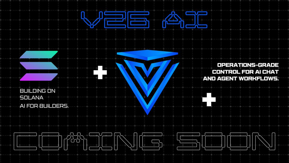 V26_ai's tweet photo. V26 AI is building an operations-grade control layer for AI chat and agent workflows on Solana.

Focused on reliability, observability, and security so builders can ship faster with confidence.
Coming soon. Follow for updates.

#Solana #AI #Web3 #Agents #v26
