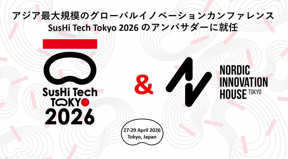 🎍 Nordic Innovation House Tokyo から新年のご挨拶です。

2026年4月27〜29日に開催される
SusHi Tech Tokyo 2026 のアンバサダーとして参加します。

🚀 スタートアップ応募受付中
⏳ 応募締切：1月13日

sushitech-startup.metro.tokyo.lg.jp

本年もどうぞよろしくお願いいたします。

#SusHiTechTokyo