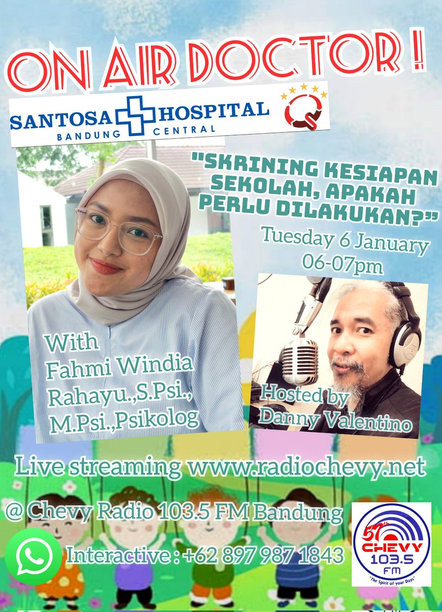 "DOCTOR.. DOCTOR !" Every Tuesday 06-07 pm @Chevy Radio 103.5 FM #Bandung 📻🩺😊 live audio streaming radiochevy.net 📲📲
#anak #psikologi #skriningkesiapansekolah #santosahospitalbandung