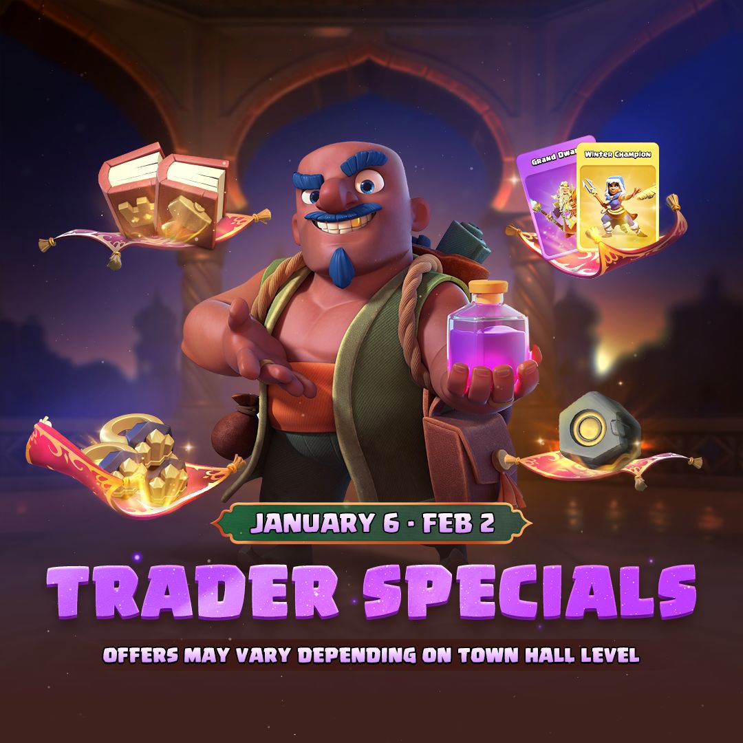 New Year, New Trader… Specials!?
For the next 4 weeks, the Trader's got a deal tailored to your Town Hall level! Check it out to see what he's got up his sleeve. 👀