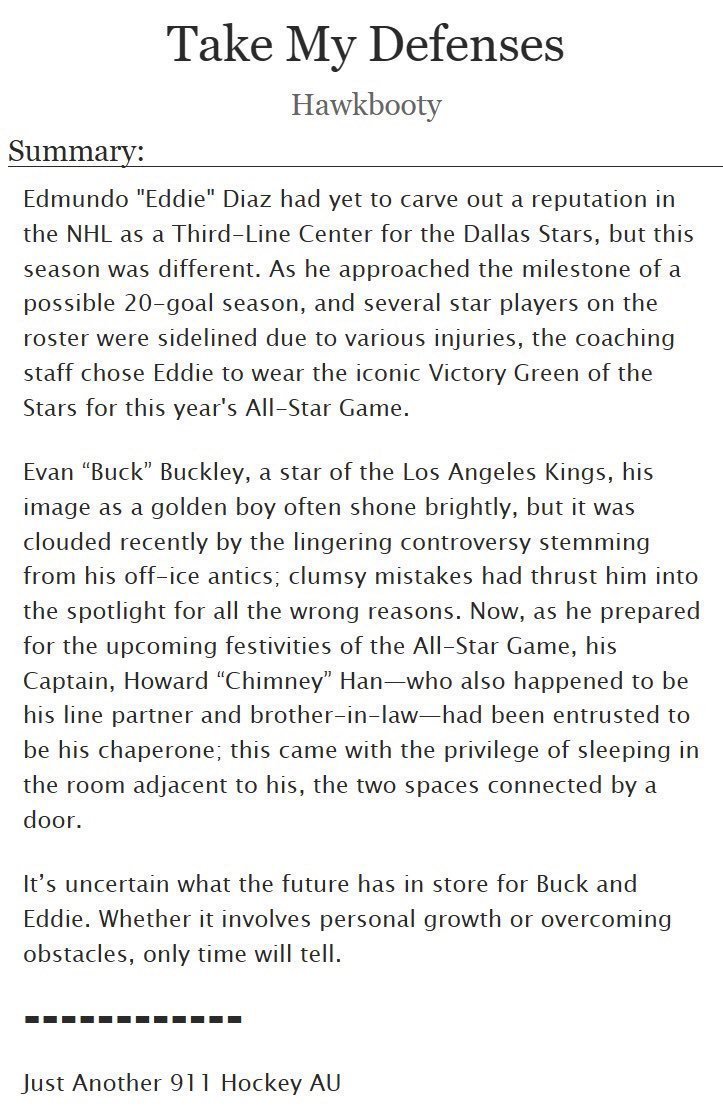 Hawkbutt's tweet photo. —Take My Defenses—
9-1-1 Hockey AU🏒
Buck/Eddie (#buddie)
Rated: M — Multi-Chapter — Incomplete
-Dumb Hockey Boys
-Western Conference Rivalry
-Enemies to Lovers
-Secret Relationship  🔗https://t.co/RwOoZI5m35

((Friendly Reminder, I also make manips for my Fics)) https://t.co/8h1yt43ZCt