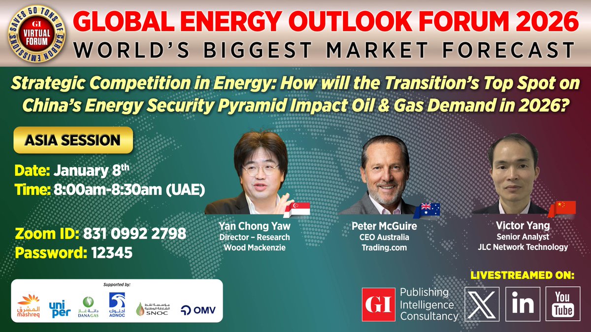 gulf_intel's tweet image. Global Energy Outlook "Virtual" Forum 2026 | Asia Session
🎙️ Join Yan Chong Yaw, Director – Research, @WoodMackenzie; @pmcguirefinance, CEO - Australia, Trading.com; and Victor Yang, Senior Analyst, JLC Network Technology, for a high-level discussion at GEOF 2026 on…