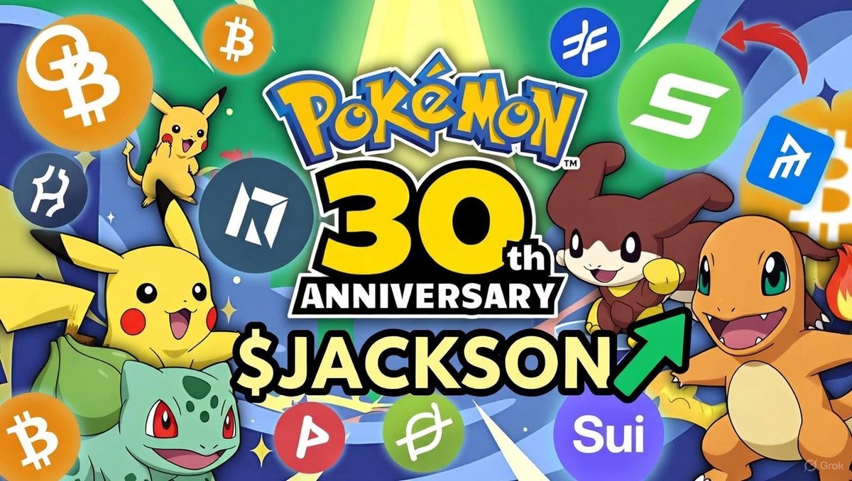 Pokémon 30週年重大节日疯潮席捲币圈 
$JACKSON 累计暴涨 550% — 热度持续升温！
 🎴 抽卡热潮 × RWA 卡牌 × 回购机制 Sui 生态最强叙事正在成形这不只是游戏，而是一场 由交易行为驱动的结构性重估。
<a href="/JJJSUI/">Sui教主(🦈,💧)</a> <a href="/TOF_Sui/">流动教会（SUI最大华语社区）</a>🦈 加入教会：👇 t.me/templeofflow，一起见证下一波浪潮。