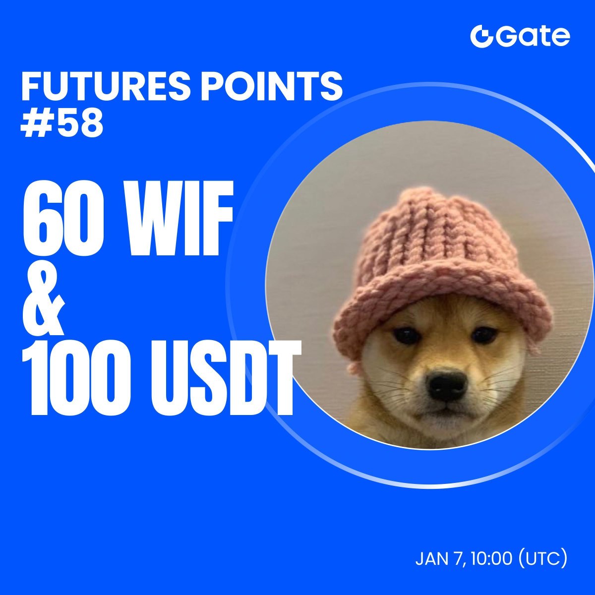 🔥 Gate Futures Points Airdrop Phase 58 is LIVE! Earn up to 60 $WIF & 100 $ USDT ⏰ Starts: January 7, 2026 at 10:00 UTC Ready to claim your share? 👉  Claim here: https://t.co/A6BBvEIlvp