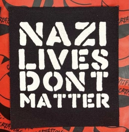 "Nazi lives don't matter"