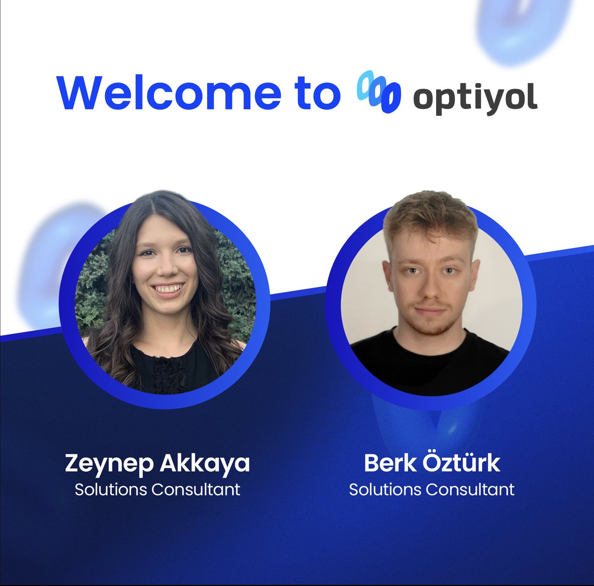 Optiyol's tweet photo. 🌟 We’re excited to welcome Zeynep Akkaya and Berk Öztürk to the Optiyol team as our newest Solutions Consultants! https://t.co/mQMMuagy3Z