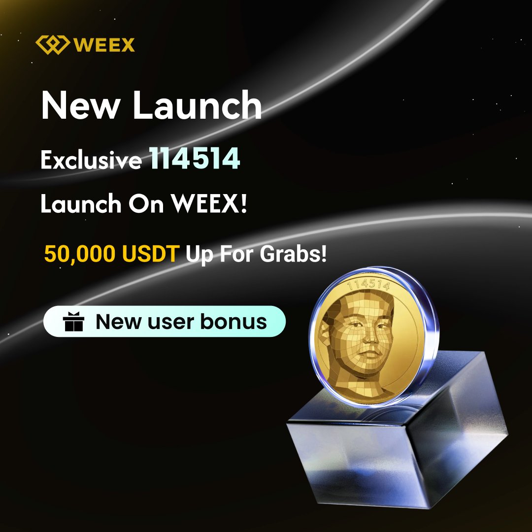 🎁 $114514 <a href="/114514coin/">114514 Coin</a>  Airdrop! 50,000 USDT
📅 2026/01/06 14:00:00 - 2026/01/13 14:00:00 (UTC+8)

👉 Join:weex.com/events/promo/s…
👀 Follow: <a href="/WEEX_Official/">WEEX</a>
❤️ RT + LIKE

#Airdrop #blockchain #tradetoearn #bitcoinprice #ethereumprice