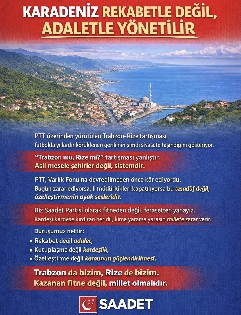 KARADENİZ REKABETLE DEĞİL, ADALETLE YÖNETİLİR

PTT üzerinden yürütülen Trabzon–Rize tartışması,
futbolda yıllardır körüklenen gerilimin şimdi siyasete taşındığını gösteriyor.

“Trabzon mu, Rize mi?” tartışması yanlıştır.
Asıl mesele şehirler değil, sistemdir.

PTT, Varlık Fonu’na