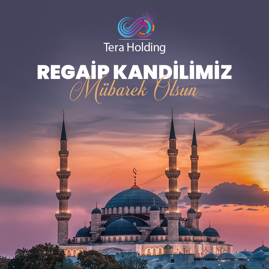 ✨Regaip Kandilimiz mübarek olsun!

#TeraHolding #RegaipKandili