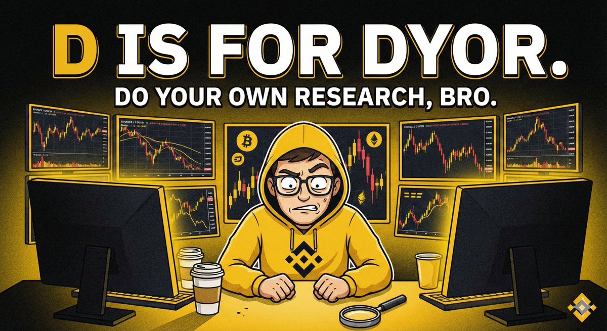 #BinanceABCs challenge!

D is for DYOR (Do Your Own Research). 🧐

Before you ape into any coin, make sure you study the charts and fundamentals deeply on @Binance! Knowledge is power. 💪