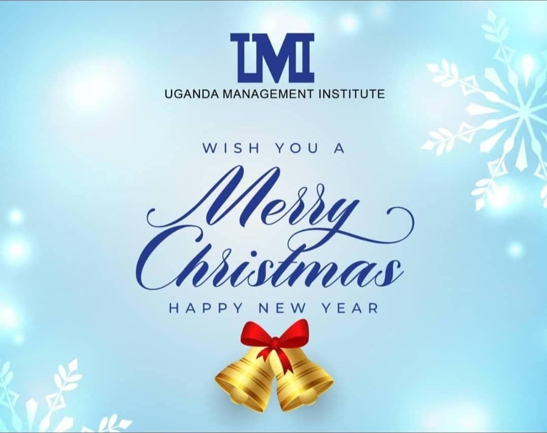 Uganda Management Institute wishes you a joyful Christmas 🎄 and a prosperous New Year ✨