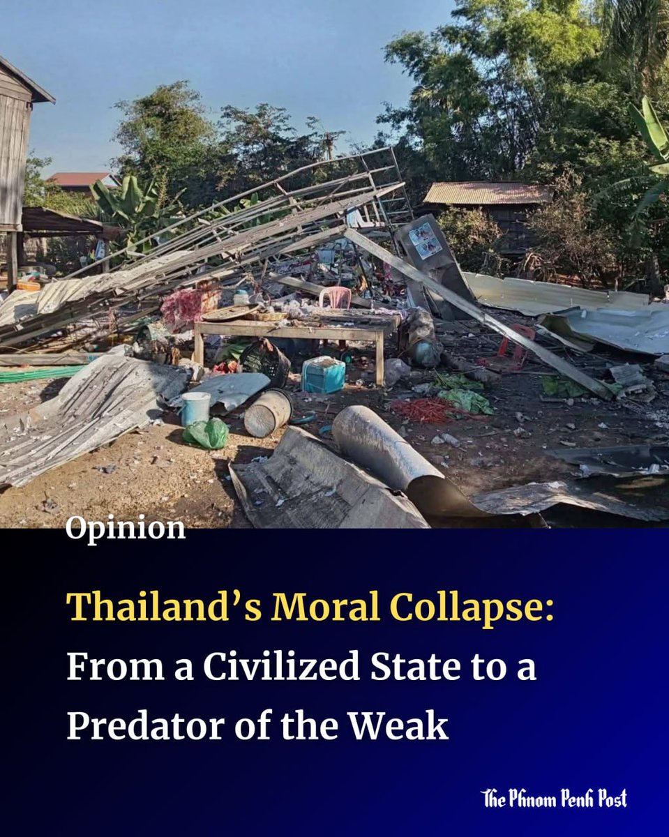 phnompenhpost's tweet image. [Op-Ed] For decades, Thailand presented itself to the world as a modern, civilised nation — orderly, disciplined, responsible. Today, that image is breaking apart. What has emerged instead is something darker: a state that has crossed from neighbour into invader, from authority…