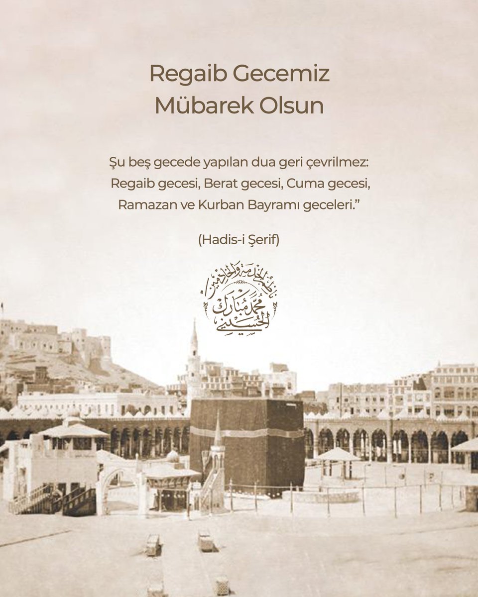 S_M_Mubarek_Elh's tweet photo. “Şu beş gecede yapılan dua geri çevrilmez: Regaib gecesi, Berat gecesi, Cuma gecesi, Ramazan ve Kurban Bayramı geceleri.” 
 
(Hadis-i Şerif) https://t.co/jhR03mE7J9