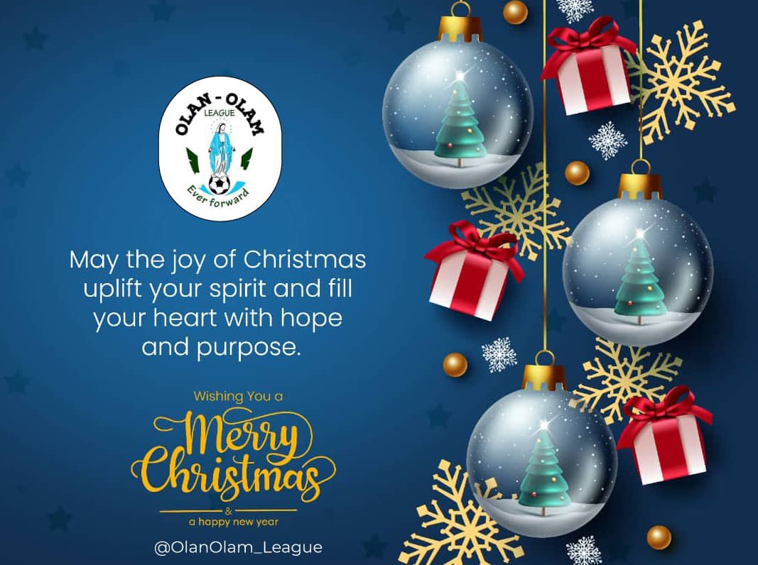OlanOlam_League's tweet image. From us to the league Family ,the Olaosa @OlaosaCom23 and the world at large.

“May the joy of christmad uplift your spirit and fill your heart with hope and purpose.” We love you all.