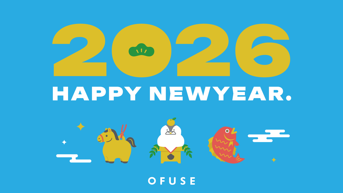＼＼🎍Happy New Year 🐴／／

あけましておめでとうございます！！
昨年はOFUSEをご利用いただきありがとうございました！

2026年も、皆さまのクリエイター活動を少しでも後押しできるよう努めてまいりますので、
引き続きOFUSEをどうぞよろしくお願いいたします！