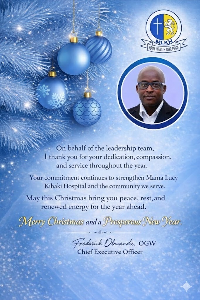 On behalf of the leadership team at Mama Lucy Kibaki Hospital, we wish you a Merry Christmas and a Healthy &amp; Prosperous 2026...