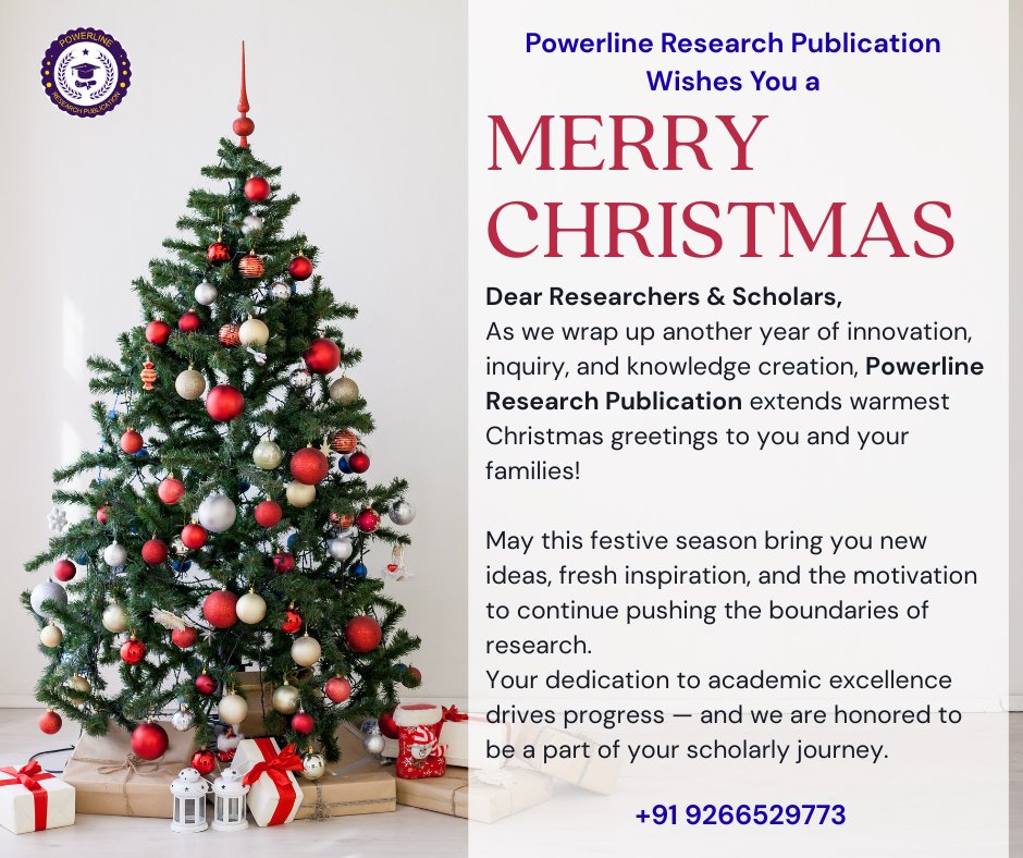 PowerlineRP's tweet photo. ✨ Powerline Research Publication Wishes You a Merry Christmas ✨

Dear Researchers &amp; Scholars,
As we wrap up another year of innovation, inquiry, and knowledge creation, Powerline Research Publication extends warmest Christmas greetings to you and your families! 🎁📚 https://t.co/FfWPWIbqbH