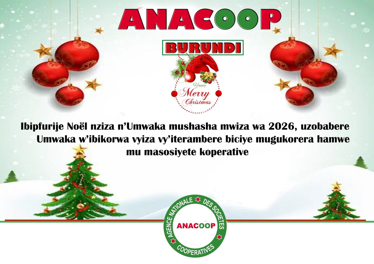 L’<a href="/ANACOOP_BURUNDI/">ANACOOP</a> souhaite à tous, une fête de Noël paisible et une nouvelle année   riche en santé, paix et progrès coopératif.
Ensemble, bâtissons un Burundi plus fort, grâce aux sociétés coopératives.
