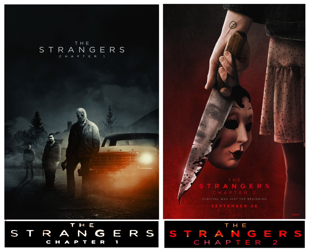 The Strangers Chapter 1  2024 - The Strangers Chapter 2  2025