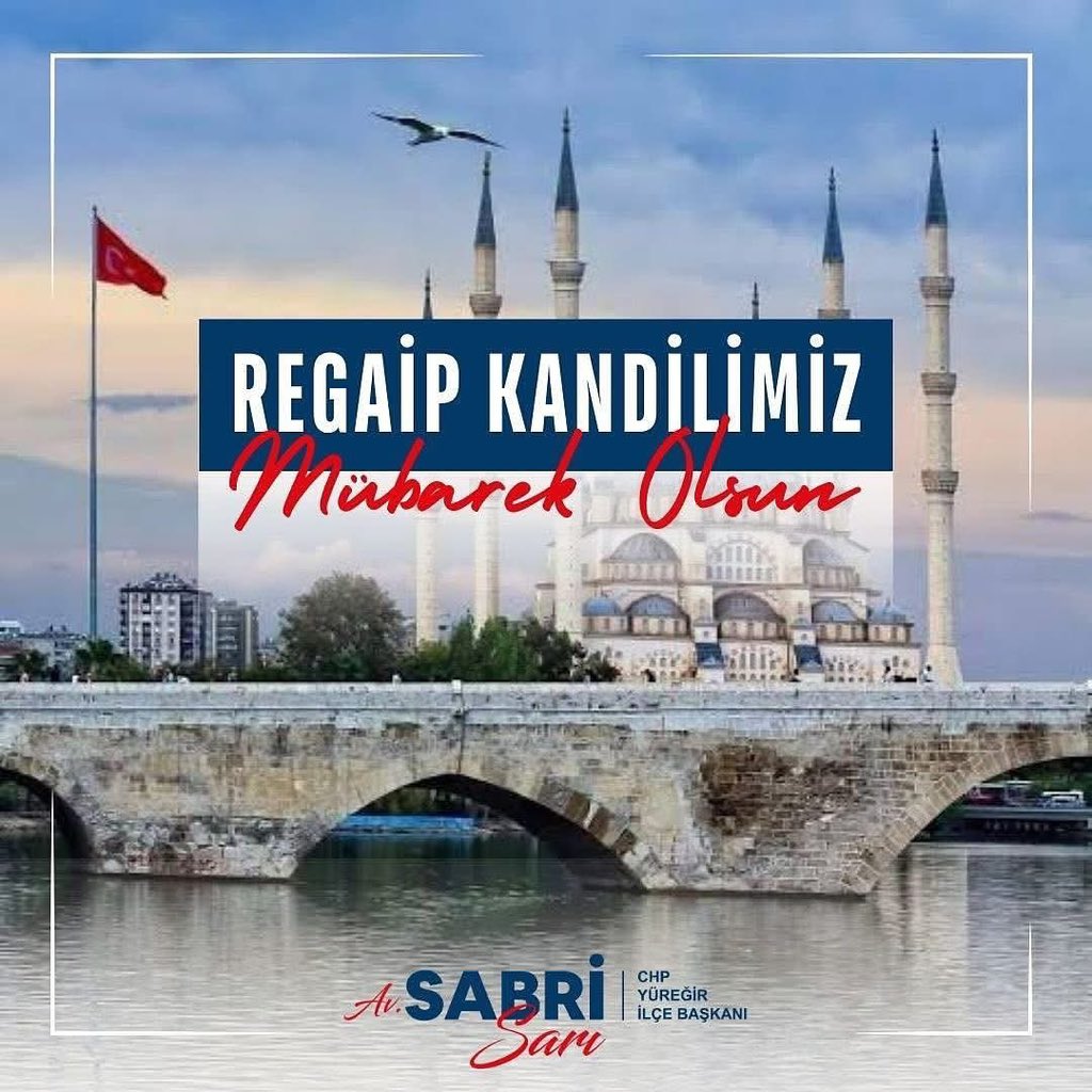 Üç ayların başlangıcı Regaip Kandilinizi kutluyor, bu mübarek gecenin ülkemize ve tüm insanlığa sağlık, huzur, barış ve bereket getirmesini diliyorum.

Av. Sabri SARI
CHP YÜREĞİR İLÇE BAŞKANI