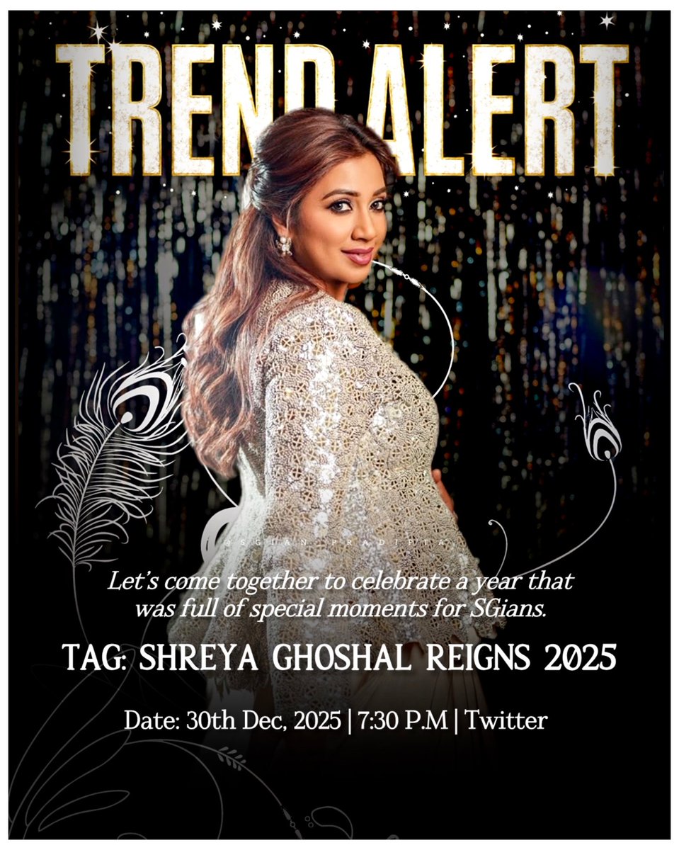 Important

The most awaited trend of the year is here! It’s time to relive every emotion and every unforgettable moment that made 2025 special for SGians ✨Let’s make it big! Please don’t forget to join ❤️ 
Date - 30th December 2025
Time - 8PM

Tag - SHREYA GHOSHAL REIGNS 2025