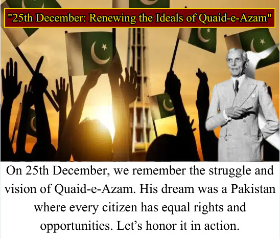 Sidra_501's tweet photo. 25 December reminds us that Quaid-e-Azam envisioned Pakistan as a state built on justice, constitutional supremacy, and equal rights for all. Honoring him means practicing Unity, Faith, and Discipline in our daily lives.
#quaideazam
#VisionOfPakistan
#25December https://t.co/VOP299LJAz