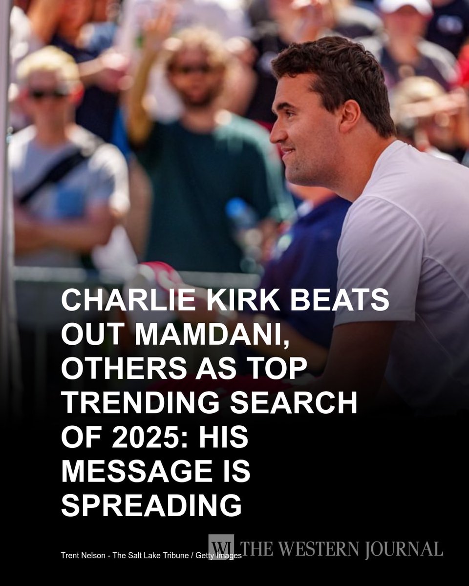 WesternJournalX's tweet photo. Google revealed that assassinated Turning Point USA founder Charlie Kirk was the top trending search on its engine for 2025. Google announced that Kirk beat out other search queries such as Democratic mayor-elect Zohran Mamdani of New York City, the… https://t.co/GlEd0IkwaQ https://t.co/RAIevx4EKt