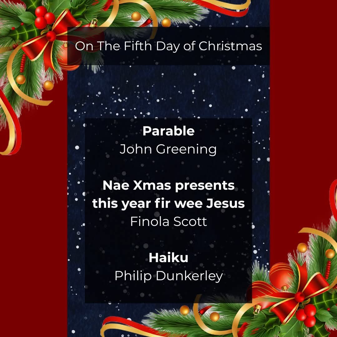 InkSweatTears's tweet photo. On the Fifth Day of Christmas we bring you @GreeningPoet, Finola Scott, Philip Dunkerley

Read their work here: https://t.co/6CscWAv61p

#InkSweatAndTears #FeaturedPoem #ChristmasPoem #12DaysOf https://t.co/YMzxU1vVT8