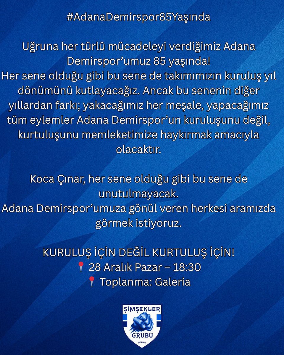 KURTULUŞ İÇİN,ADANA DEMİRSPOR İÇİN!
 
📍 28 Aralık Pazar – 18:30
📍 Toplanma: Galeria

#AdanaDemirspor85Yasinda