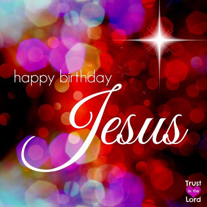 Happy Birthday Jesus!