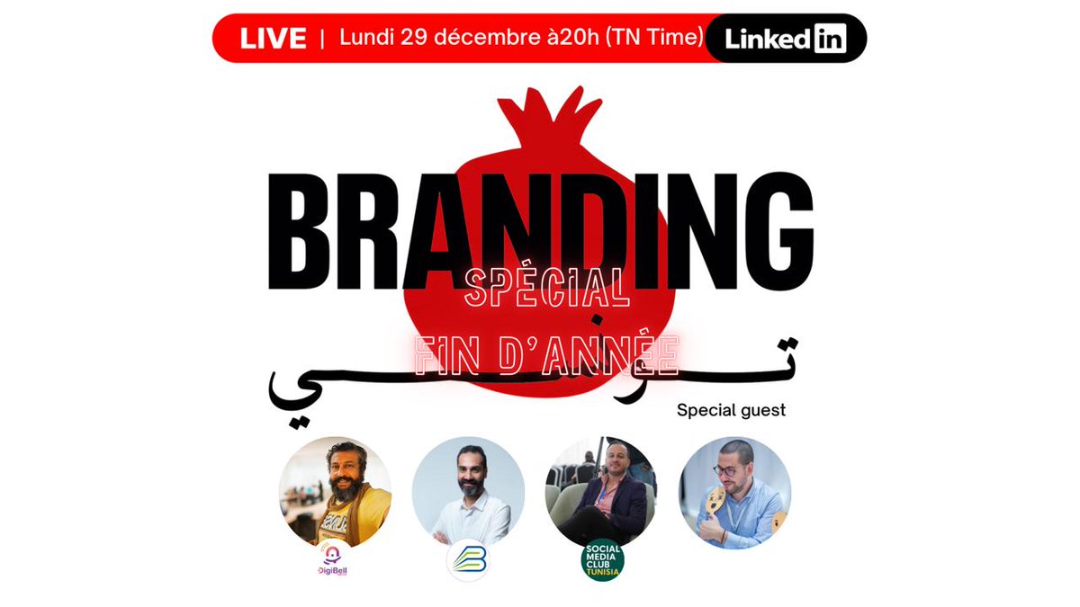 ✨ Pour finir l’année en beauté, #BrandingTounsi vous donne rendez-vous en Live #4
🗓️ Lun. 29 déc | ⏰ 20h | 📍 LinkedIn Live

Avec :
🎙️ Ghassen Karoui
🎙️ Radhouane Ben Raek 
🎙️ Abdelkarim Benabdallah
🎙️ Anas Sabbagh 

👉 Inscription : ow.ly/P7YJ50XO8qA