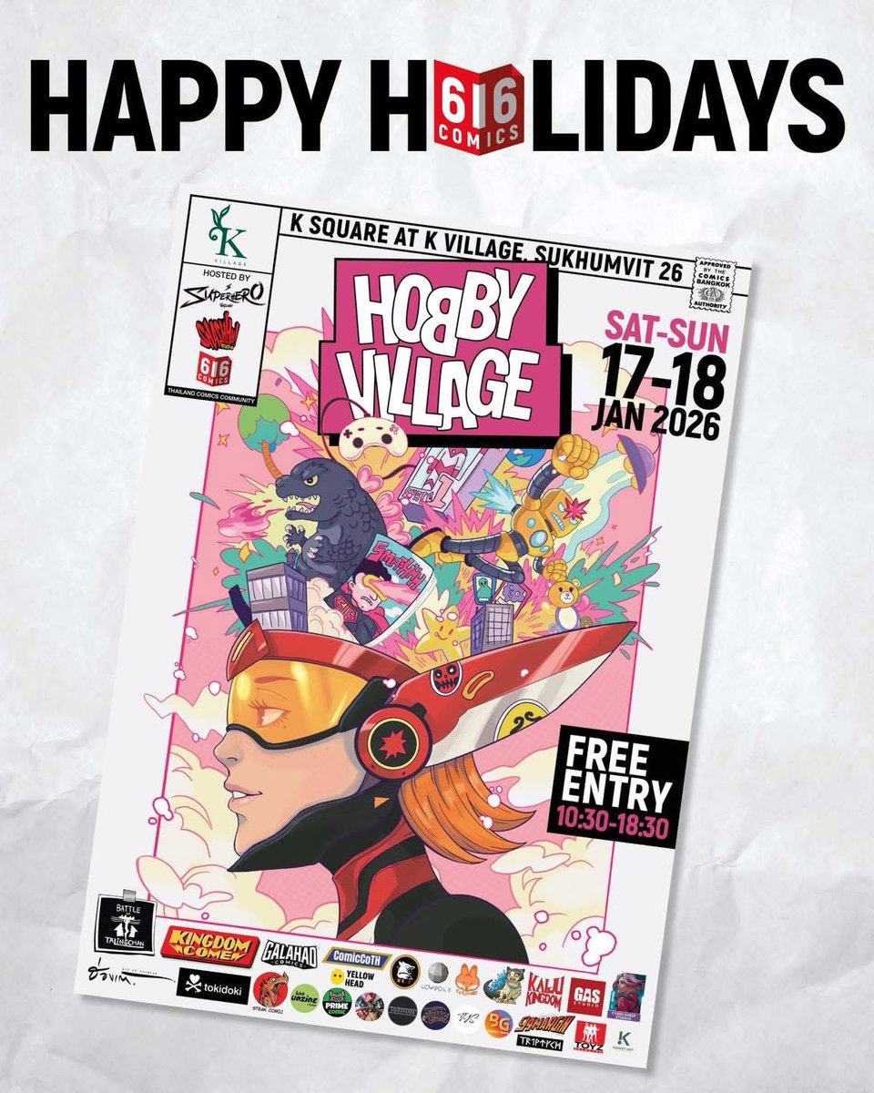 Happy Holidays 🎉

แล้วเจอกันที่งาน #HobbyVillage
งานสำหรับคนรักคอมมิคและของสะสม

📆 วันที่ 17-18 มกราคม 2026
⏰ เวลา 10:30 - 18:30 น.
📍 K-Village สุขุมวิท 26
❤ เข้างานฟรี ! ไม่มีค่าใช้จ่ายใดๆ

🎨 คอมมิค, ของเล่น, งานอาร์ต และอีกมากมาย!
งานเดียวจบ ครบทุกอย่าง