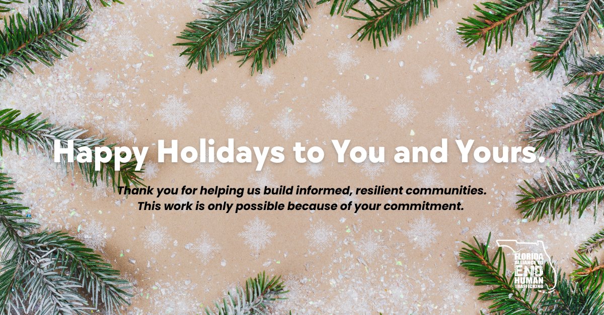We extend our gratitude to the partners, advocates, and supporters who continue to stand with us in the fight to prevent exploitation and strengthen awareness across Florida. 

We send the warmest wishes to you and yours for a safe and hopeful holiday season.