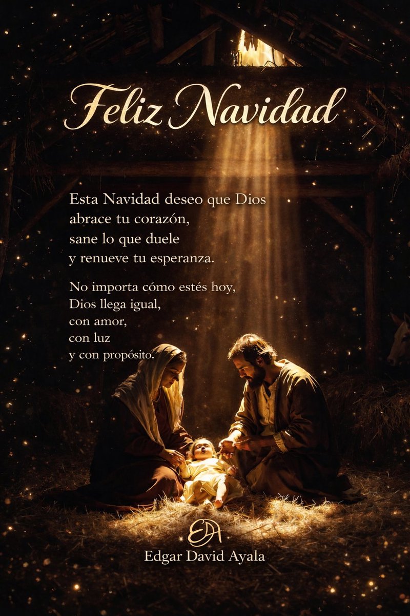 EdgarAyala2012's tweet photo. Esta Navidad 🎄 quiero desearte paz,
no una paz perfecta,
sino la que sostiene cuando todo pesa.
Que Dios abrace tu corazón,
que sane lo que duele
y renueve tu esperanza.

Feliz Navidad. 🤍✨

— E. David Ayala

#FelizNavidad #PazInterior #Esperanza #Fe #Navidad2025 https://t.co/xanlfNgVGZ