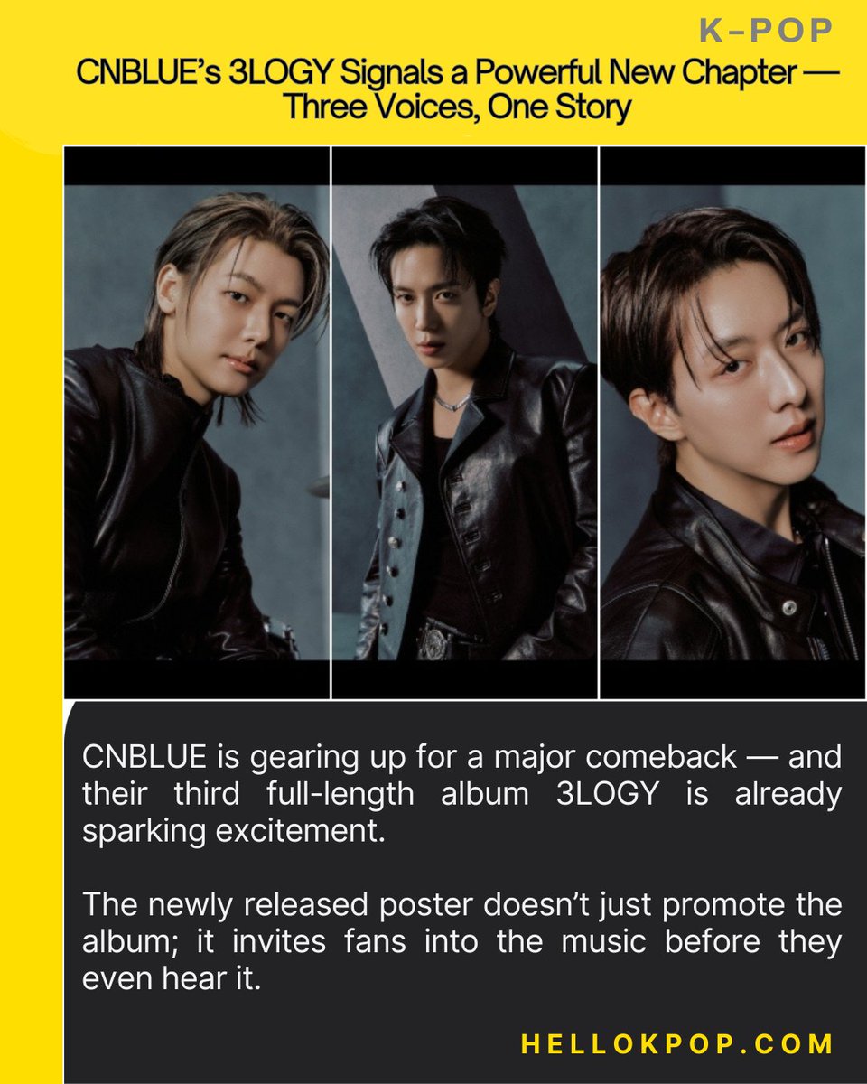 CNBLUE's 3LOGY Signals a Powerful New Chapter — Three Voices, One