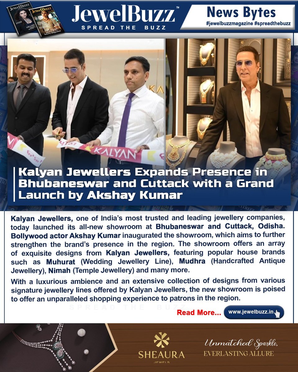 jewelbuzz_mag's tweet photo. JewelBuzz #JbNewsBytes
Kalyan Jewellers Expands Presence in Bhubaneswar and Cuttack with a Grand Launch by Akshay Kumar
Click to Read More:
https://t.co/owBAAdYbyo
#KalyanJewellers #AkshayKumar #Newsbytes #Jewelbuzz #Spreadthebuzz #Magazine #Jewellery #viral https://t.co/RvGuB0klp7