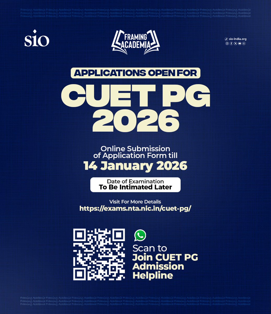 CUET PG 2026

📷 Application Details:
Online Submission of Application Form:
14 December to 14 January 2026

Date of Examination: To Be Intimated Later

Visit For More Details:📷
exams.nta.nic.in/registration-f…

#CUET #FramingAcademia #SIO