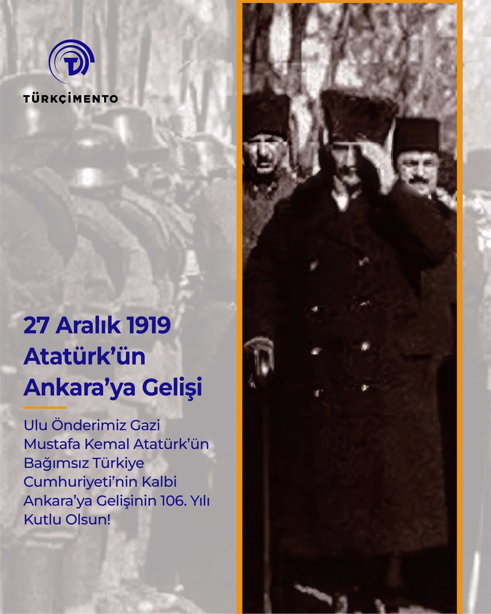Ulu Önderimiz Gazi Mustafa Kemal Atatürk’ün Bağımsız Türkiye Cumhuriyeti’nin Kalbi Ankara’ya Gelişinin 106. Yılı Kutlu Olsun!