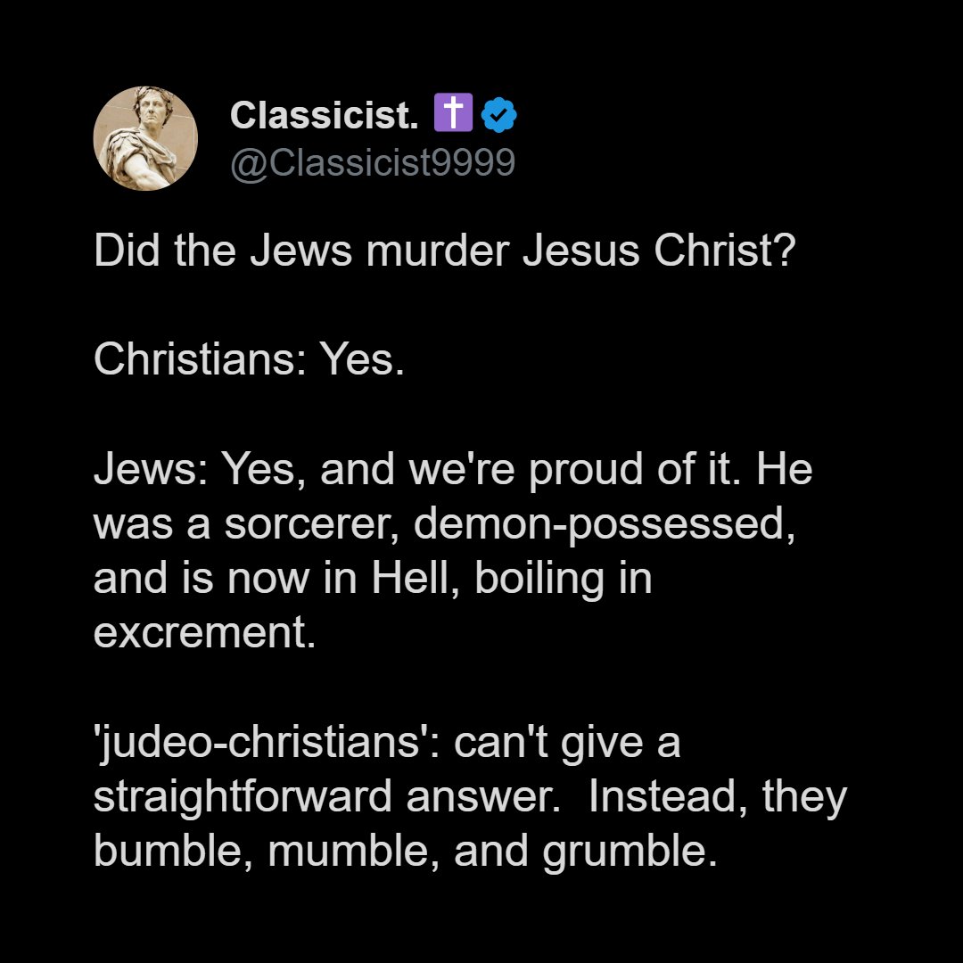 Classicist9999's tweet image. A regular reminder: the jews defile, defame, desecrate, deride, and dishonor the name of Jesus Christ, our Lord and Savior; even now, their mockery continues.

They also dishonor the Virgin Mary, profaning her virginity, purity, and faithfulness, calling her a "whore" and a…