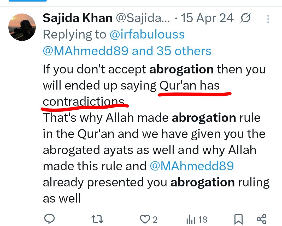 SultanAChoudhr1's tweet image. I'm not surprised.....👎

Anti-Ahmadis believe the Quran has contradictions.

To resolve the issue, they invented abrogation. Some believe there are more than 200 abrogated verses; that is how extensively contradictory the Quran is according to them.