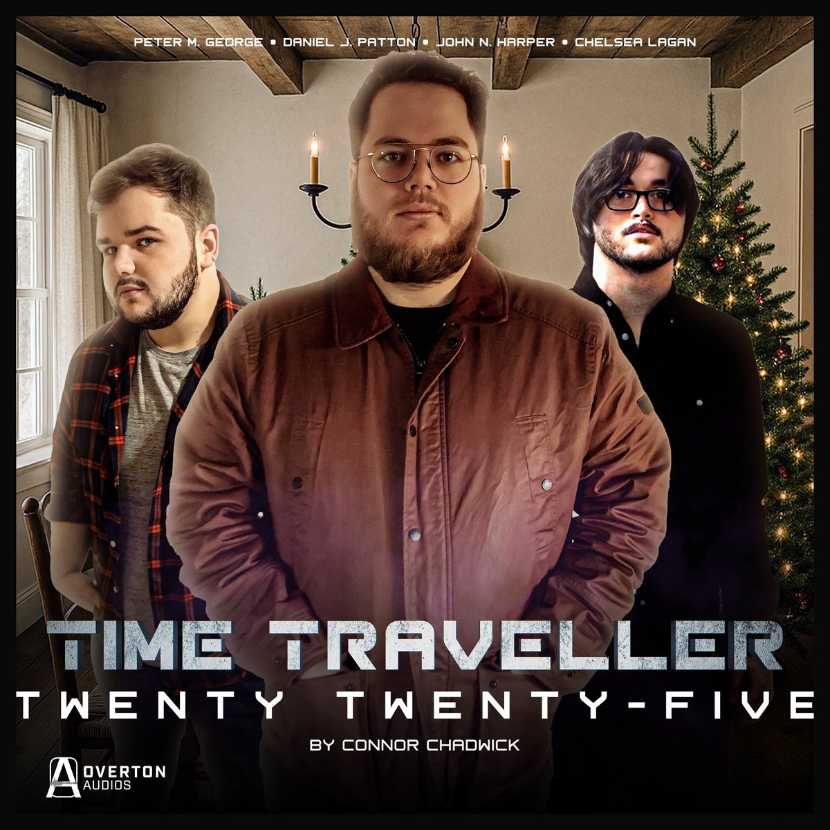 “Time Traveller: Twenty Twenty-Five” is out now on the Overton Audios YouTube Channel, Spotify &amp; Soundcloud! - #overtonaudios #timetravellerwebseries #timetravellerseason4