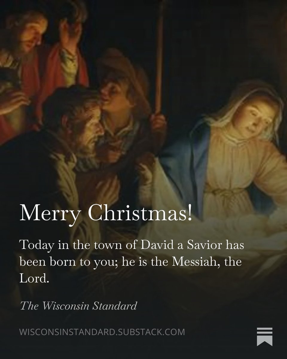 WIStandard's tweet image. READ: 

"On this day, our salvation was made manifest. On this day, we cherish God’s divine plan, hope, and the coming atonement as the Word became flesh to dwell among us."

open.substack.com/pub/wisconsins…