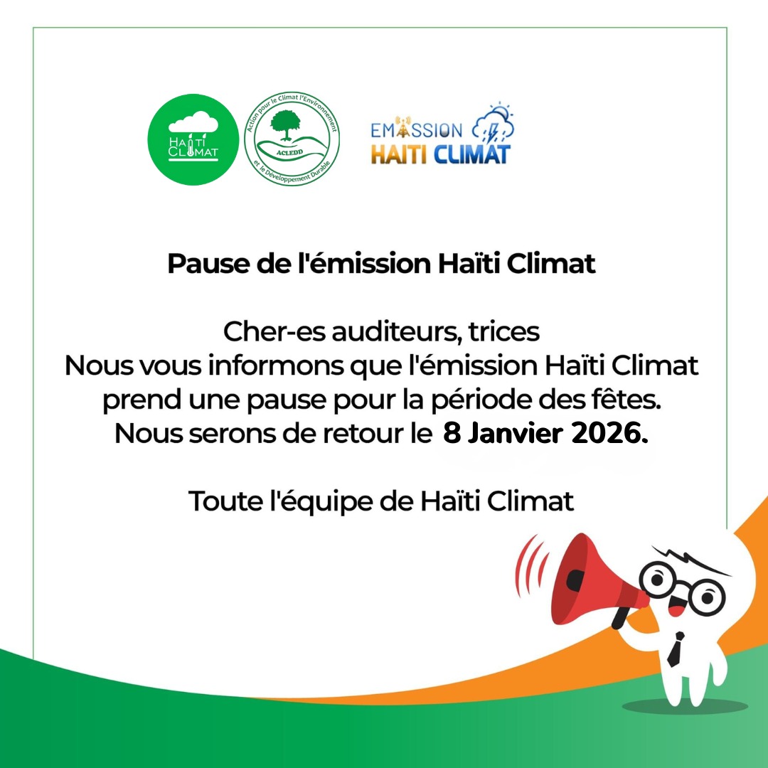 AcleddHaiti's tweet image. 🛑Pause de l'émission #HaitiClimat 

Cher-es auditeurs, trices 
Nous vous informons que l'émission Haiti Climat prend une pause pour la période des fêtes. Nous serons de retour le 8 janvier 2026.

Toute l'équipe de @HaitiClimat @radiomagik9  @AcleddHaiti