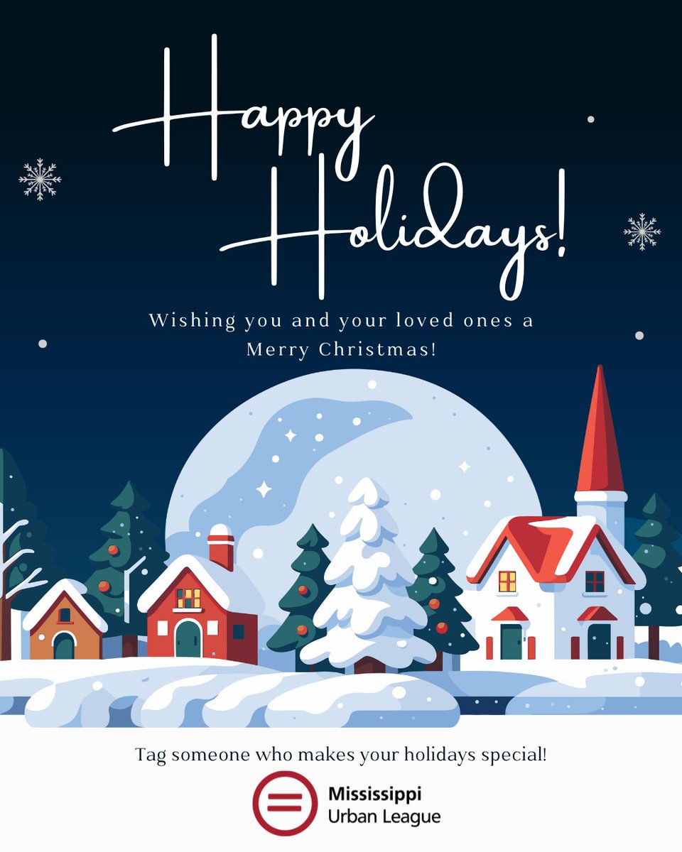 Merry Christmas and Happy Holidays from all your friends at the Mississippi Urban League!