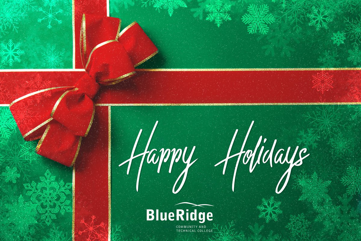 Blue Ridge CTC wishes everyone a Happy Holidays. We hope our students, faculty, staff, and community have a joyous time with family and friends.