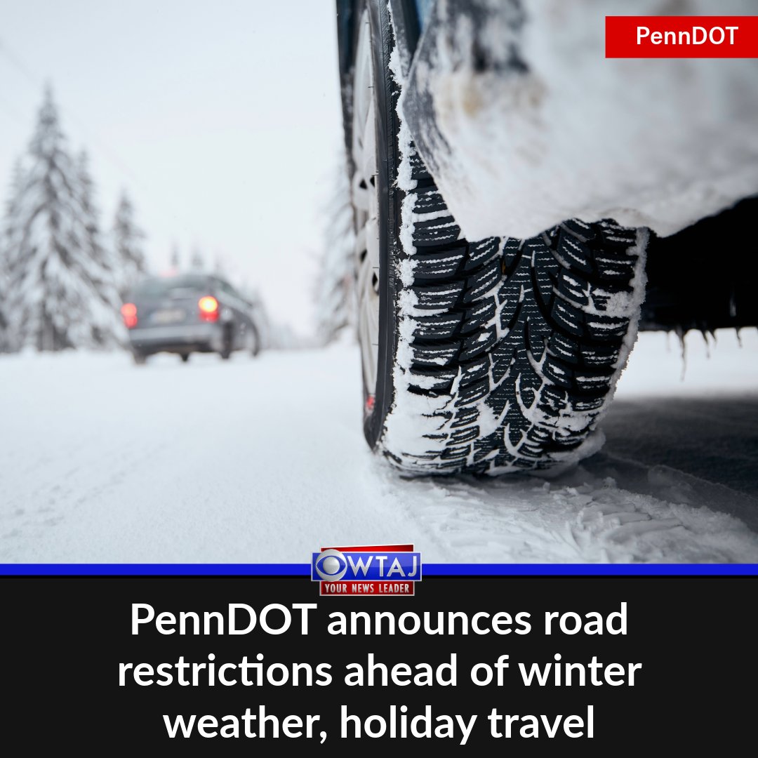 WTAJnews's tweet photo. ICYMI: PennDOT has announced road restrictions ahead of winter weather expected Friday, Dec. 26. DETAILS: https://t.co/vQok2K6gLh https://t.co/24aZTZ0ocV