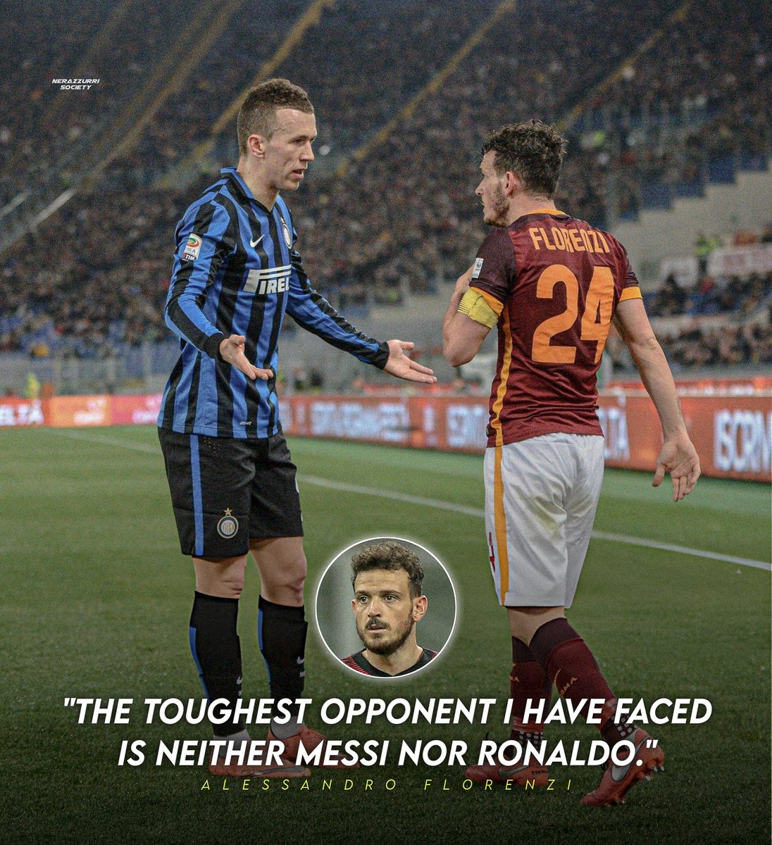 nerazzurriSoci_'s tweet photo. 🚨🇮🇹 Alessandro Florenzi on his toughest rival:

​"I played against Messi and Ronaldo, you can only respect them. But the player who made me suffer the most was Ivan Perisic."

​"He could go right or left, it didn't matter. He never stopped running. it was a nightmare." ⚫️🔵🇭🇷 https://t.co/vAlLumk4kb