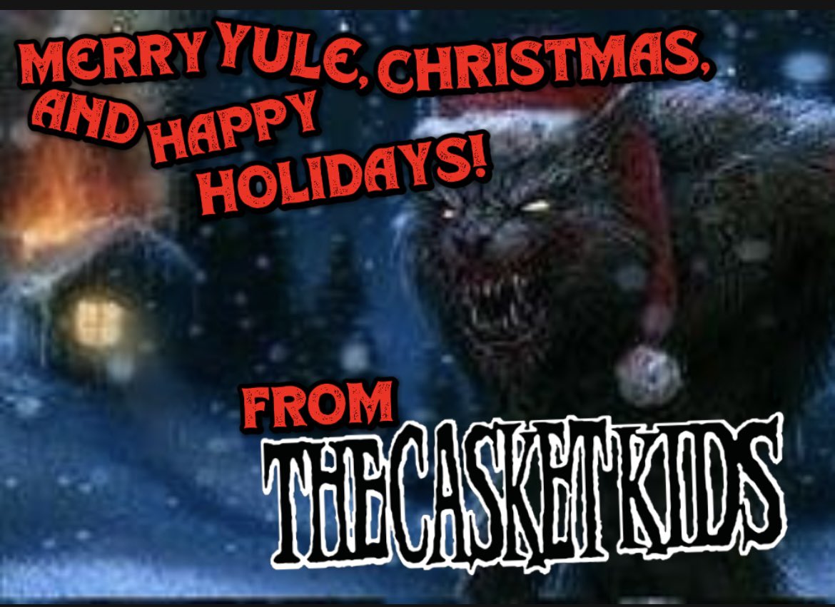 TCKCongregation's tweet image. Congregation!

From Our Clan To Yours, Have A Very Merry Yule, Christmas, And Happy Holidays! Stay Killer!

#yuletidegreetings #merrychristmas #staykiller #thecasketkidsofficial #happyholidays